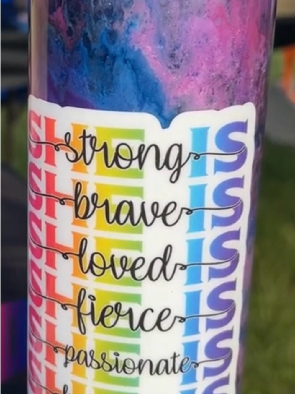 Rainbow Inspirational Tumbler - Strong Brave Loved Fierce Passionate
